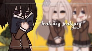 Jealousy jealousy || gcmv || pt1/??? || 💛✨