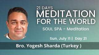 “21 Days – Meditation For the World - Day 21