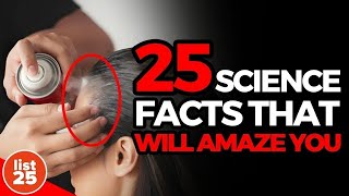 25 Science Facts That Will Amaze You