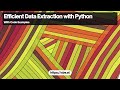 Efficient Data Extraction with Python