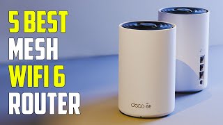 Top 5 - Best Mesh Wi-Fi 6 Routers (2023)