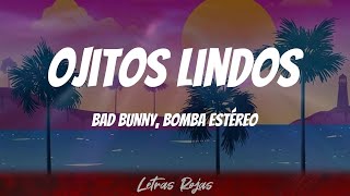 Bad Bunny, Bomba Estéreo - Ojitos Lindos (Letras)