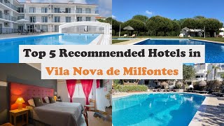 Top 5 Recommended Hotels In Vila Nova de Milfontes | Best Hotels In Vila Nova de Milfontes
