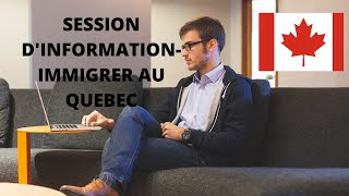 IMMIGRER AU QUÉBEC -SESSION D'INFORMATION