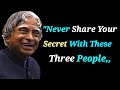 Dr APJ Abdul Kalam Sir Quotes __ Never Share Your Secret __ English Question World Life