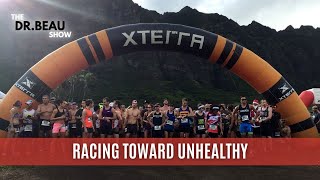 My Health Journey - Racing Toward Unhealthy