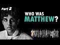 The Life of MATTHEW (Part 2) - Biography & Analysis (Lives of the Apostles #11)