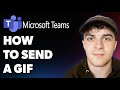 How to Send a Gif in Microsoft Teams (Full 2025 Guide)