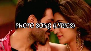 Photo Song Lyrics | Luka chuppi | Kartik Aaryan, Kriti Sanon | Tanishk Bagchi | Karan S | Nirmaan |