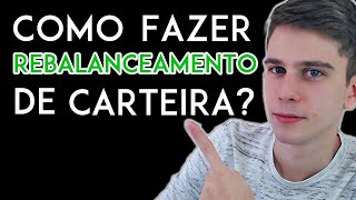 IMPORTÂNCIA DE FAZER REBALANCEAMENTO DE CARTEIRA