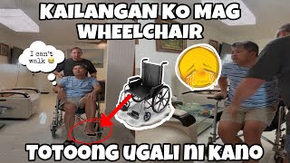 KAILANGAN KO NG MAG WHEEL CHAIR 😭 ITO ANG TOTOONG UGALI NI KANO 💔 EUHANNES \u0026 JOHN VLOGS