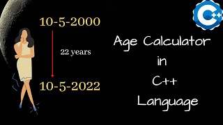 Age Calculator in Cpp Language || Cpp Language Project