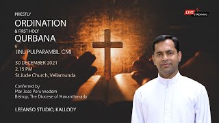 DN JINU PULPARAMBIL  I PRIESTLY ORDINATION \u0026  FIRST HOLY QURBANA I LIVE STREAMING I  2.15 PM