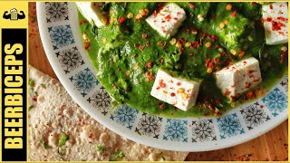 Palak Paneer - Indian Spinach Recipe | BeerBiceps Healthy Punjabi Food