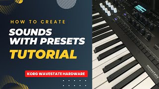 Korg Wavestate tutorial: 02/11 Creating sounds using factory content