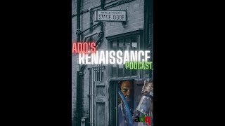 ADQ's Renaissance Ep:139: \