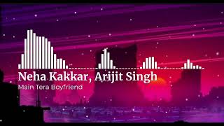 Main Tera Boyfriend 8D Audio Song | Raabta | Arijit S | Neha K | Sushant Singh Rajput Kriti Sanon