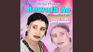 Mera Pyaar Bewafa Ae (Live)