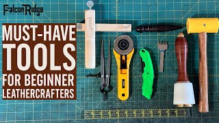 Must Have Leatherworking Tools for Beginners - Start Leathercrafting the Right Way!