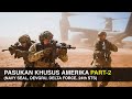 Pasukan-Pasukan Khusus Amerika Part-2, Navy SEAL, Delta Force, Seal Team Six, 24th STS