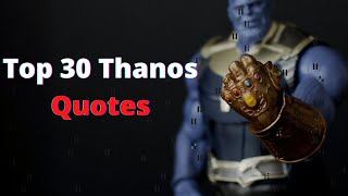 Top 30 Thanos Quotes I Avengers Endgame and Infinity War