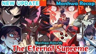 COMPLETED | The Eternal Supreme | Chapter 1-372 | Manhwa Recap | Review Manhua | Yasuo Review Manhua