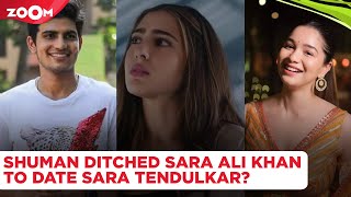 Did Shubman Gill DITCH Sara Ali Khan to date Sara Tendulkar?