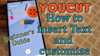 YouCut Video Editor App - How to insert and customize Text (No Watermark)