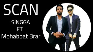 SCAN : Singga Ft Mohabbat Brar -MixSingh- New Punjabi song 2020