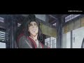 【魔道祖师 ma ĐẠo tỔ sƯ fmv 】 《忘羡 vong tiỆn》东风志 ĐÔng phong chÍ