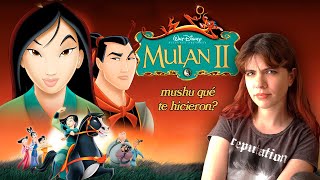 MULAN II NO ES LA SECUELA QUE TODOS RECORDAMOS