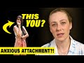 If You Do This In Relationships, You Have Anxious Attachment