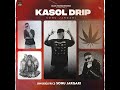 kasol drip feat. laxsh