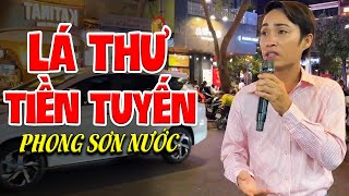Phong Sơn Nước Làm Náo Loạn Đường Phố Với Giọng Hát Siêu Hay Của Mình | LK LÁ THƯ TIỀN TUYẾN