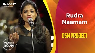 Rudra naamam - DSM Project - Music Mojo Season 6 - Kappa TV