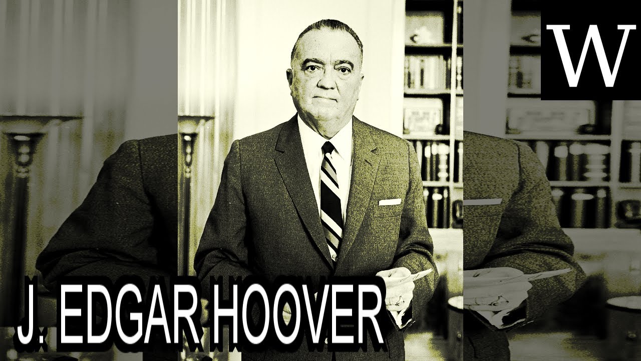 J. EDGAR HOOVER - WikiVidi Documentary - YouTube