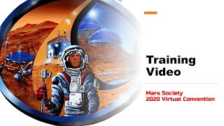Welcome to the 2020 Mars Society Virtual Convention!