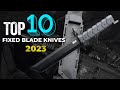 Top 10 Fixed Blade Knives Of 2023 | Atlantic Knife