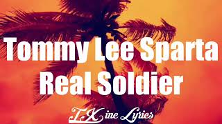 Tommy Lee Sparta-Real Soldier {Lyrics}