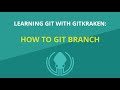 Git Tutorial #4: How to Create, Switch, and Delete Branches | Learn Git with GitKraken