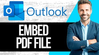 How to Embed PDF File in Outlook Email Body
