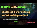 Lecture - 6 | Method Overriding in Java with example | Interview Questions | OOPS Placement series