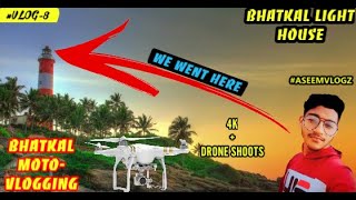 BHATKAL LIGHT HOUSE VLOGZ || #VLOG- 8 || ASEEM VLOGZ