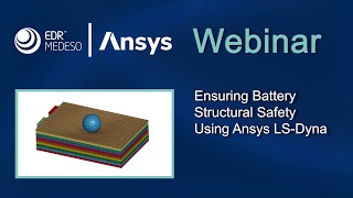 Ensuring Battery Structural Safety Using ANSYS LS Dyna