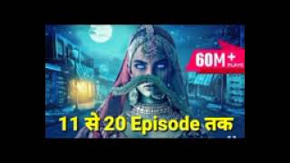 Khooni Vadhu Episode 11 To 20 Tak