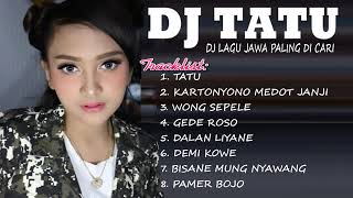 Download Lagu DJ TATU DJ REMIX TERBARU 2020 LAGU JAWA PALING ENA... MP3 Gratis