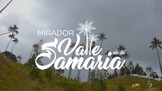 Mirador Valle de la Samaria, San Félix Caldas.