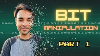 Bit Manipulation - Part 1 | Logical Operators (AND , OR, XOR)