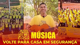 Música |  Volte Para CASA em Segurança