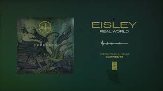 Eisley "Real World"